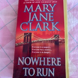 Nowhere to Run by Mary Jane Clark